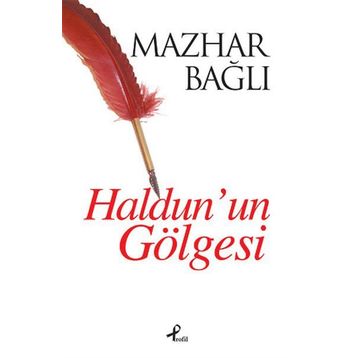 HALDUNUN GÖLGESI - MAZHAR BAĞLI