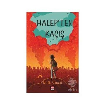Halep'ten Kaçış / N. H. Senzai