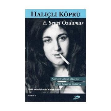 HALİÇLİ KÖPRÜ - EMINE SEVGI ÖZDAMAR