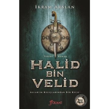 Halid Bin Velid - İkram Arslan