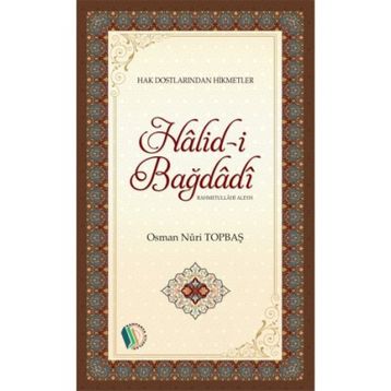 Halid-i Bağdadi - Osman Nuri Topbaş