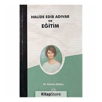 HALIDE EDIB ADIVAR VE EĞİTİM - KELIME ERDAL