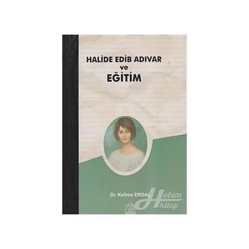 HALIDE EDIB ADIVAR VE EĞİTİM - KELIME ERDAL