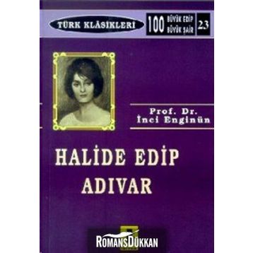Halide Edip Adıvar - İnci Enginün