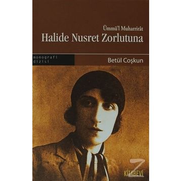 HALIDE NUSRET ZORLUTUNA - GENEL