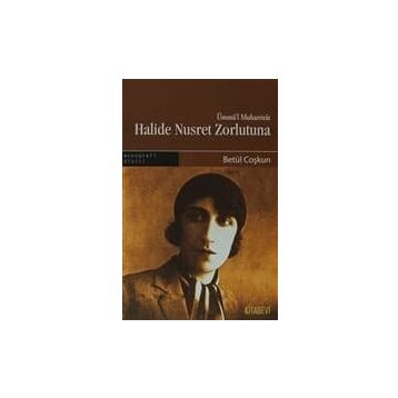 HALIDE NUSRET ZORLUTUNA - GENEL