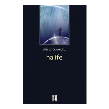 HALIFE - GÜRSEL TOKMAKOĞLU