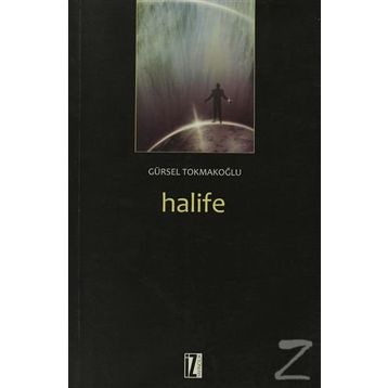 HALIFE - GÜRSEL TOKMAKOĞLU