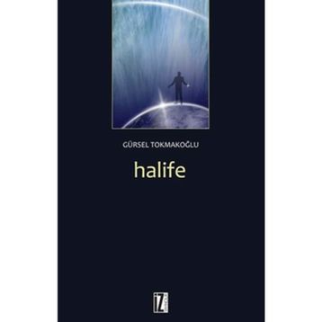 HALIFE - GÜRSEL TOKMAKOĞLU