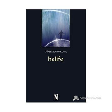 HALIFE - GÜRSEL TOKMAKOĞLU