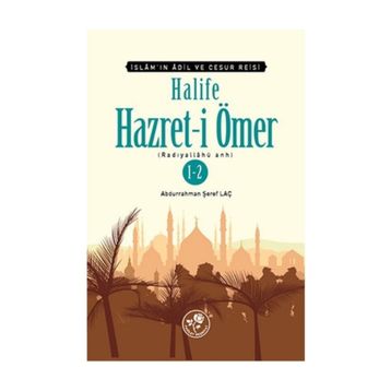 Halife Hazret-i Ömer 1-2 - Abdurrahman Şeref Laç