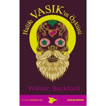 Halife Vasık’ın Öyküsü - William Beckford