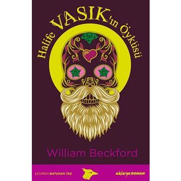 Halife Vasık’ın Öyküsü - William Beckford
