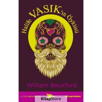 Halife Vasık’ın Öyküsü - William Beckford