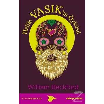 Halife Vasık’ın Öyküsü - William Beckford