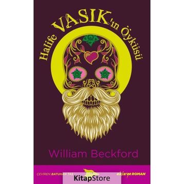 Halife Vasık’ın Öyküsü - William Beckford