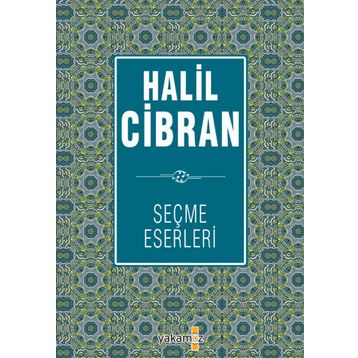 Halil Cibran Seçme Eserleri - Halil Cibran