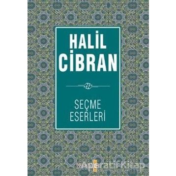 Halil Cibran Seçme Eserleri - Halil Cibran