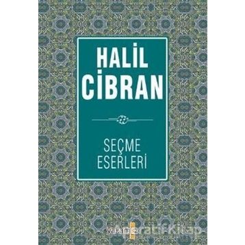 Halil Cibran Seçme Eserleri - Halil Cibran