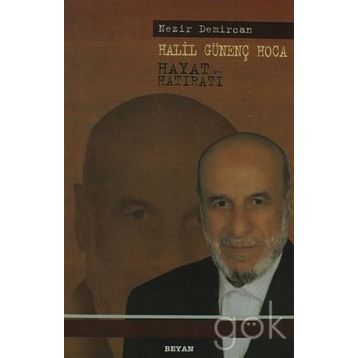 HALIL GÜNENÇ HOCA HAYAT VE HATIRATI - NEZIR DEMIRCAN