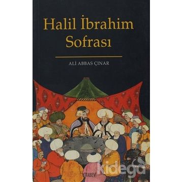 HALIL İBRAHİM SOFRASI - ALI ABBAS ÇINAR