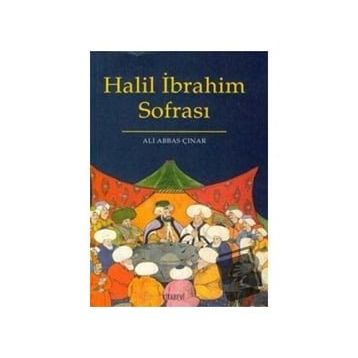 HALIL İBRAHİM SOFRASI - ALI ABBAS ÇINAR