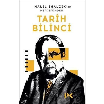 Halil İnalcık’ın Merceğinden Tarih Bilinci - Halil İnalcık