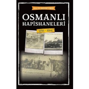 Halim Demiryürek Osmanlı Hapishaneleri