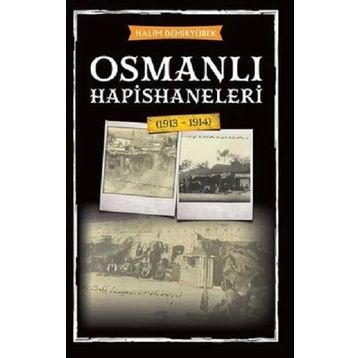 Halim Demiryürek Osmanlı Hapishaneleri