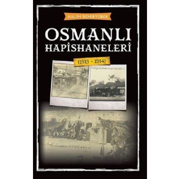 Halim Demiryürek Osmanlı Hapishaneleri