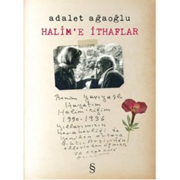 Halim’e İthaflar - Adalet Ağaoğlu