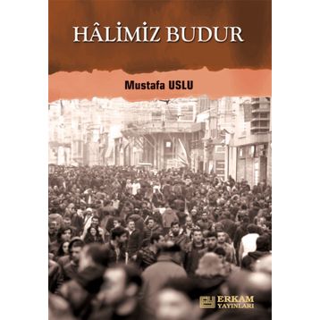 Halimiz Budur - Mustafa Uslu