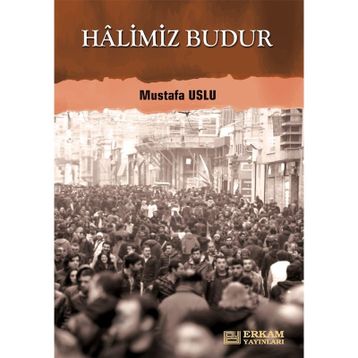 Halimiz Budur - Mustafa Uslu