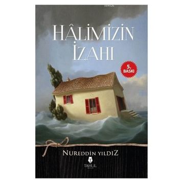 HALIMIZIN İZAHI - NUREDDIN YILDIZ