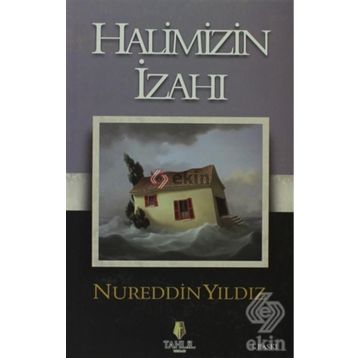HALIMIZIN İZAHI - NUREDDIN YILDIZ