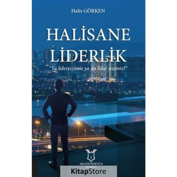 Halisane Liderlik - Halis Görken