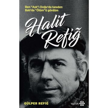 HALIT REFİĞ DÜŞLERDEN DÜŞÜNCELERE SÖYLEŞİLER - İBRAHİM TÜRK