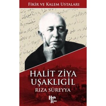 Halit Ziya Uşaklıgil- Rıza Süreyya
