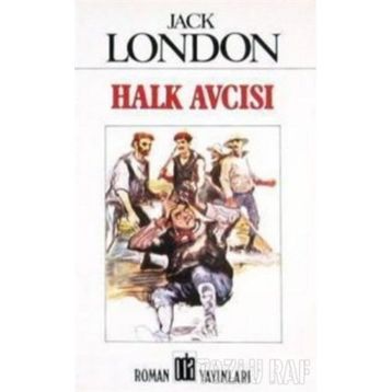 HALK AVCISI - JACK LONDON
