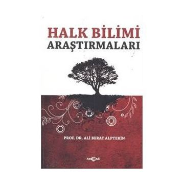 Halk Bilimi Araştırmaları - Ali Berat Alptekin