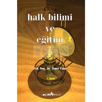 HALK BILIMI VE EĞİTİM - ÖMER YILAR