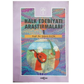 Halk Edebiyatı Araştırmaları 1 - Şükrü Elçin