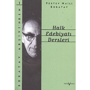 HALK EDEBİYATI DERSLERI - PERTEV NAILI BORATAV