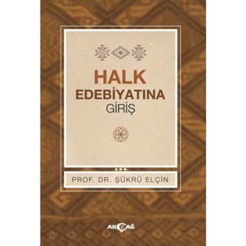 Halk Edebiyatına Giriş - Şükrü Elçin