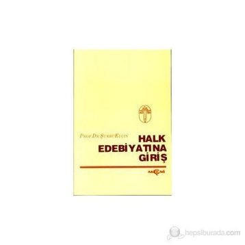 Halk Edebiyatına Giriş - Şükrü Elçin