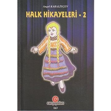 HALK HIKAYELERI 2 - ANGEL KARALIYÇEV