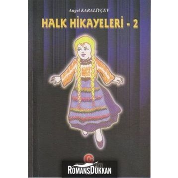 HALK HIKAYELERI 2 - ANGEL KARALIYÇEV