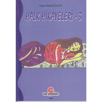 HALK HIKAYELERI 3 - ANGEL KARALIYÇEV