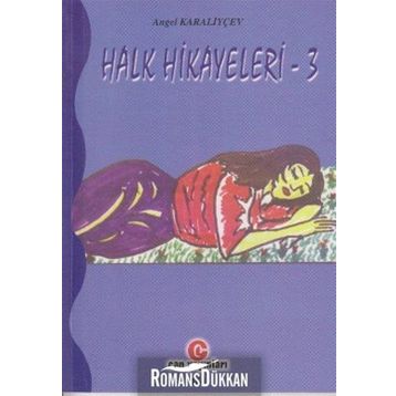 HALK HIKAYELERI 3 - ANGEL KARALIYÇEV
