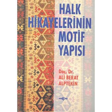 HALK HIKAYELERININ MOTIF YAPISI - ALI BERAT ALPTEKIN